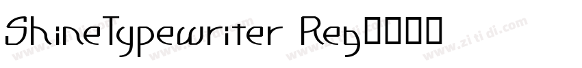 ShineTypewriter Reg字体转换